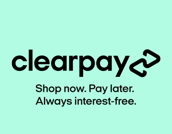 CLEARPAY – SHOP NOW. PAY LATER. ALWAYS INTEREST FREE!