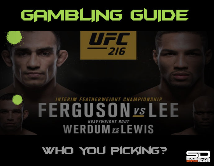 SMUGGLING DUDS UFC 216 GAMBLING GUIDE