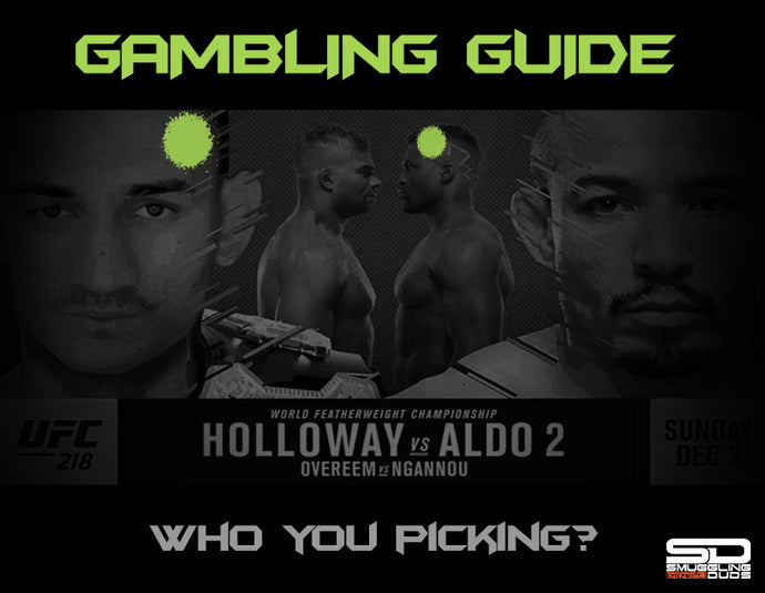 SMUGGLING DUDS UFC 218 GAMBLING GUIDE