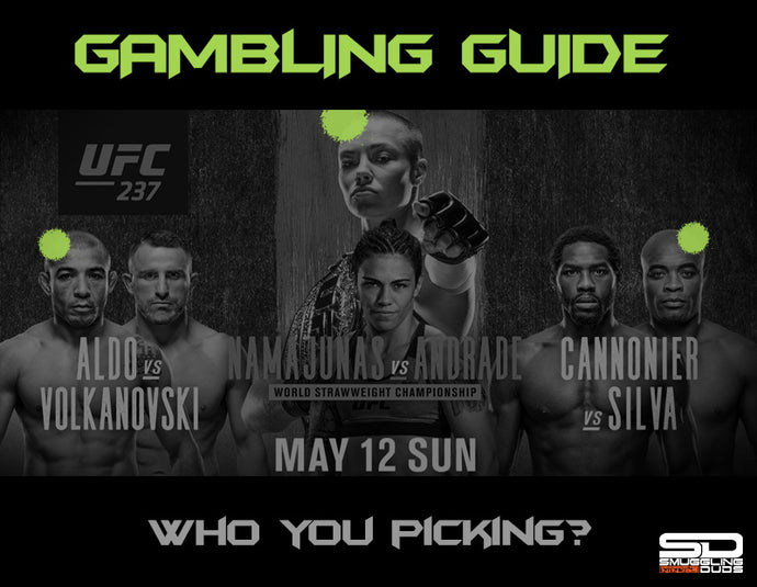 SMUGGLING DUDS UFC 237 GAMBLING GUIDE
