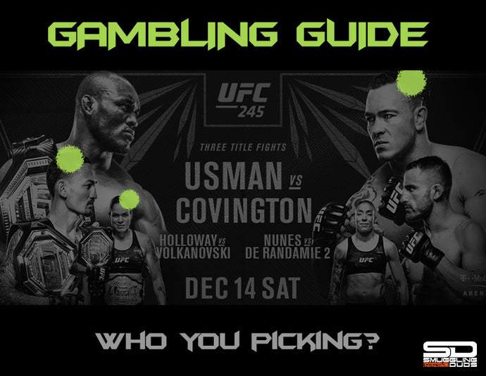 SMUGGLING DUDS UFC 245 GAMBLING GUIDE
