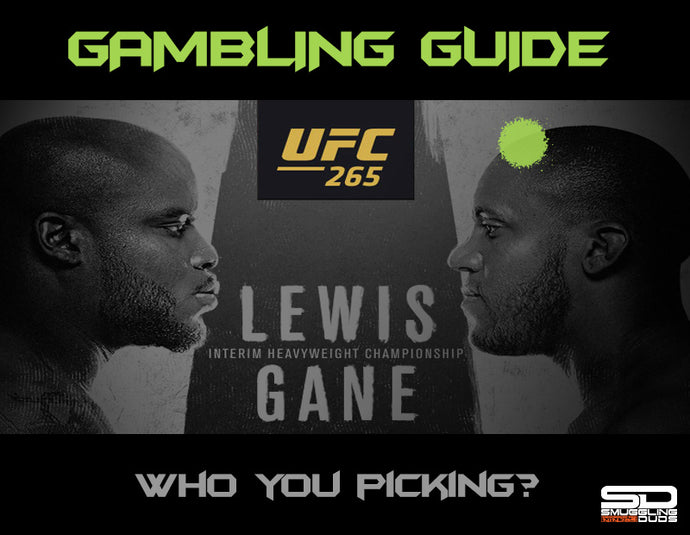 SMUGGLING DUDS UFC 265 GAMBLING GUIDE