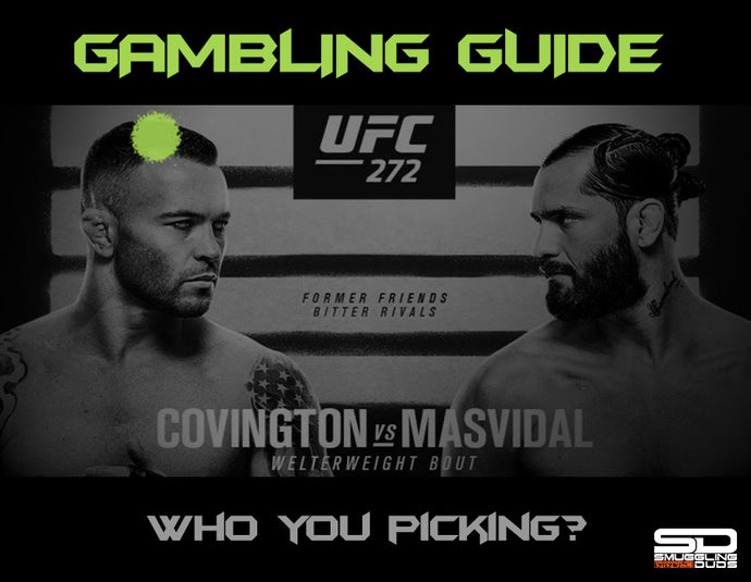 SMUGGLING DUDS UFC 272 GAMBLING GUIDE