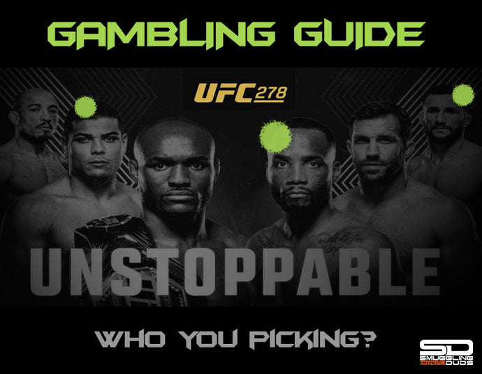 SMUGGLING DUDS UFC 278 GAMBLING GUIDE