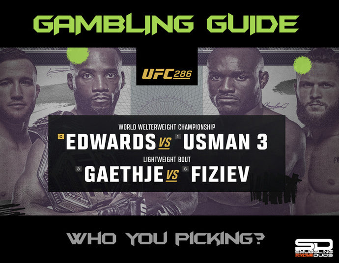 SMUGGLING DUDS UFC 286 GAMBLING GUIDE
