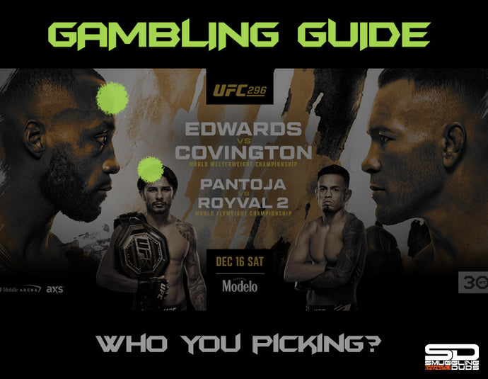 SMUGGLING DUDS UFC 296 GAMBLING GUIDE
